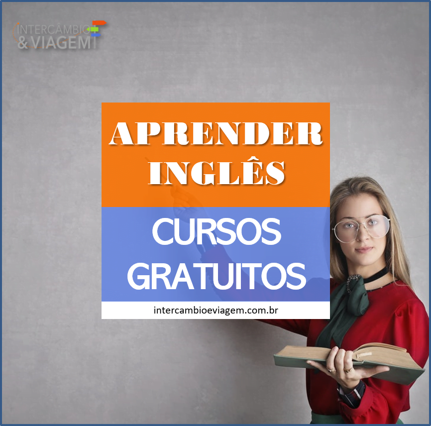 Como Aprender Inglês de Graça: Cursos Gratuitos - Intercâmbio & Viagem